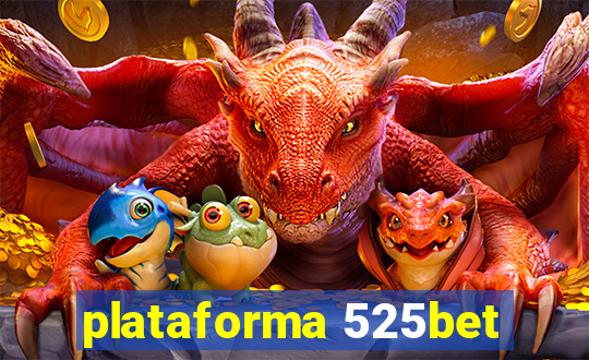 plataforma 525bet